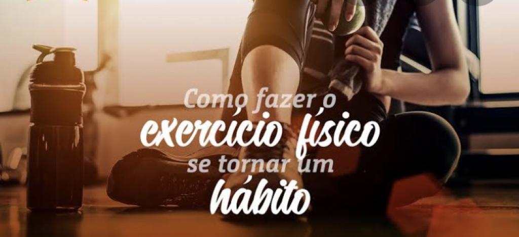 Exercício físico é um hábito!